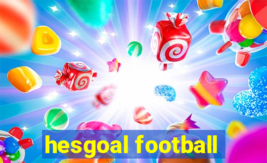 hesgoal football